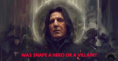 Was Snape A Hero Or A Villain